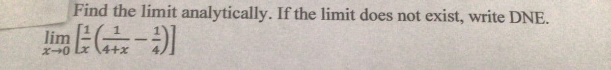 Find the limit analytically. If the limit does not exist, write DNE.
lim a+x
