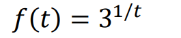 The equation shown is: 

\[ f(t) = 3^{1/t} \]

This mathematical expression represents a function \( f(t) \) where the output is calculated by taking the cube root to the power of \( 1/t \). This type of function can be analyzed for various values of \( t \) to understand its behavior and graph. 

When interpreting this function, consider how the exponent \( 1/t \) affects the base number 3. As \( t \) varies, the exponent will change, resulting in a non-linear transformation of the base value. The function can be explored further to determine characteristics such as growth, decay, and asymptotic behavior depending on the range of \( t \).