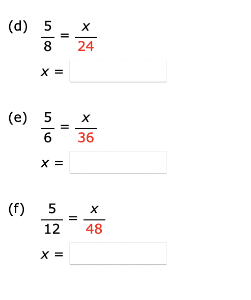 0007
(d) 5
X =
(e) 5
nlox
6
=
X =
(f) 5
12
||
=
X
24
X
36
X
48