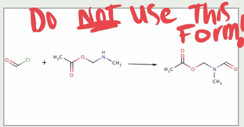 Do NOT use This
Form
H,C.
CH3
H,C
CH,
