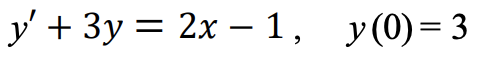 У+ Зу %3D 2х — 1, у(0)— 3
||
