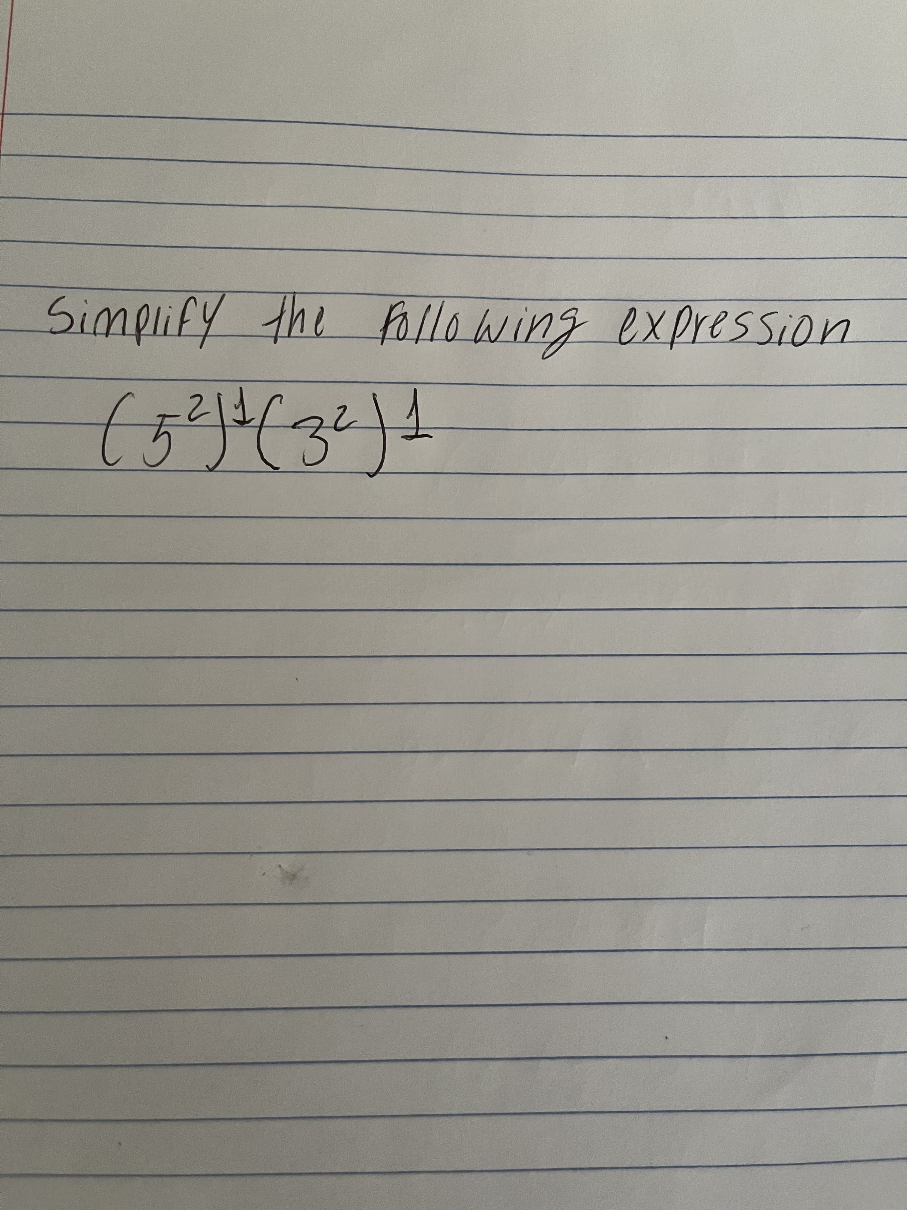 Simplify the
following expression
