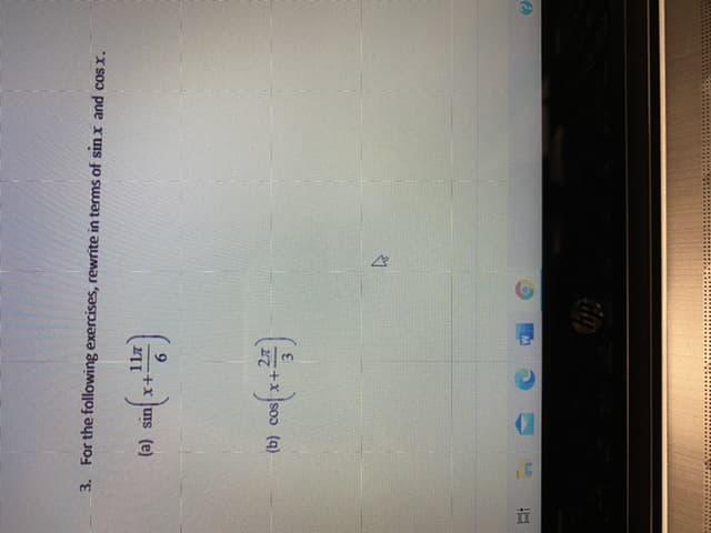 3. For the following exercises, rewrite in terms of sin x and cos x.
(a) sin
soɔ (q)
