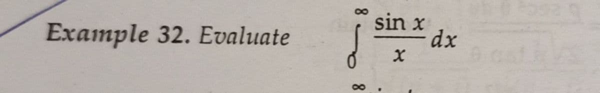 Example 32. Evaluate
sin x
X
dx