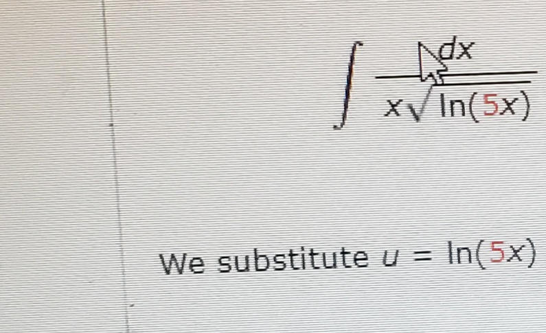 XV In(5x)
We substitute u = In(5x)
