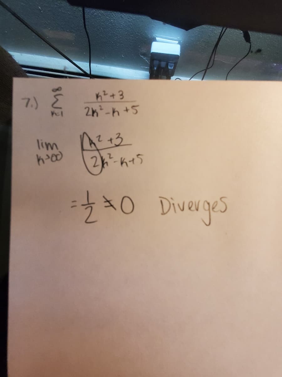 7.)
2h -h+5
lim
0 Diverges
