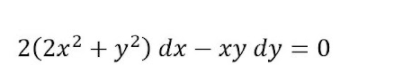 2(2x2 + у?) dx - ху dy %3D 0
|
