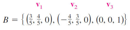 V1
V2
V3
B = {(}. §, 0). (–3. 3,
0), (0, 0, 1)}
5 י5
