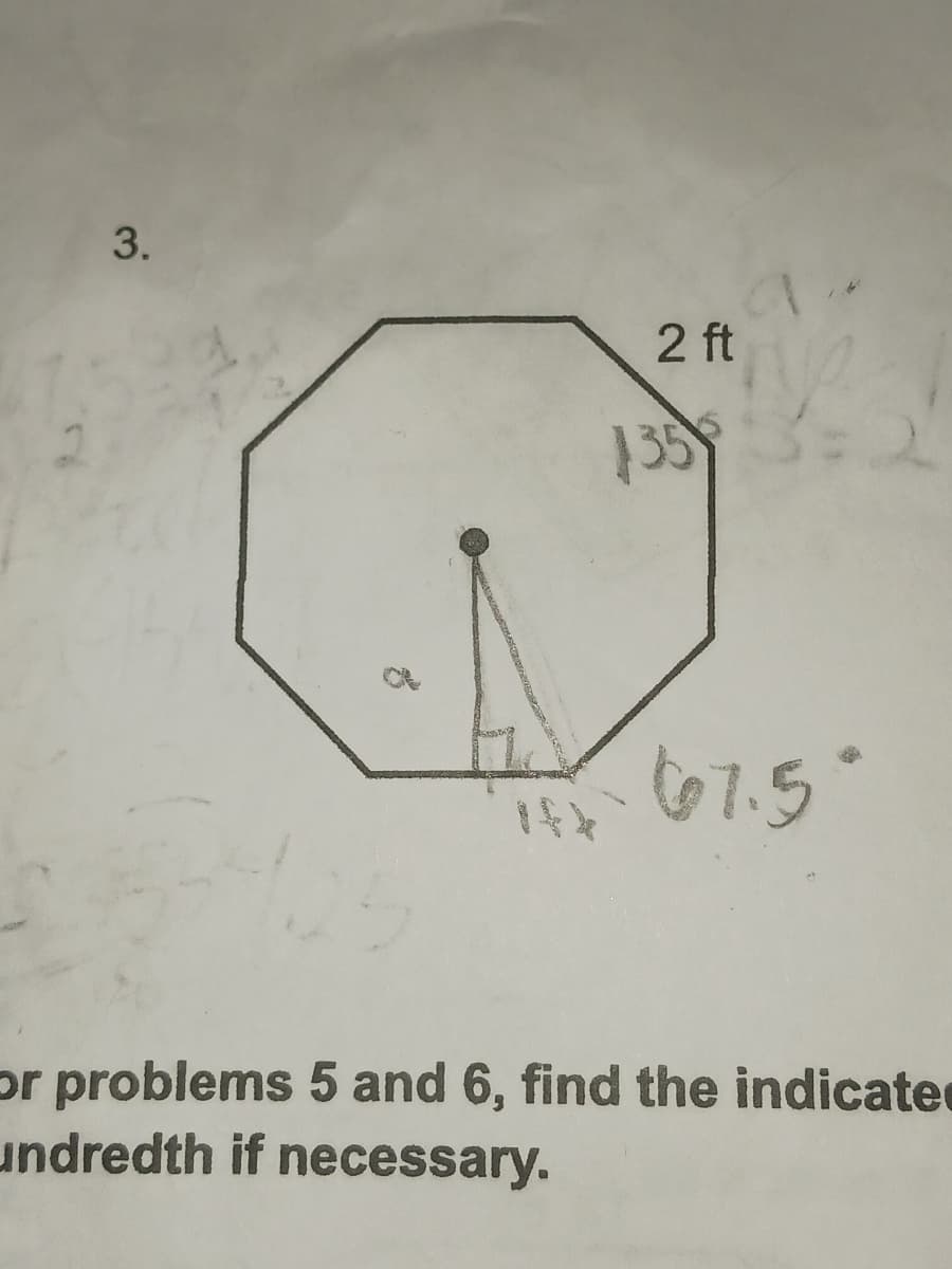 2 ft
135
t67.5°
or problems 5 and 6, find the indicated
undredth if necessary.
3.
