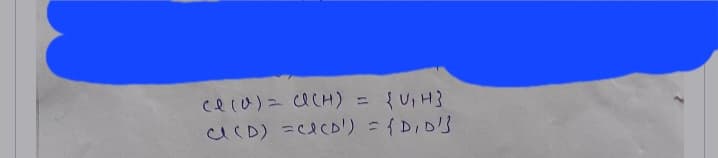 ce (0) = C (H)
{U₁H}
C(D) =CCD¹) = {DID}