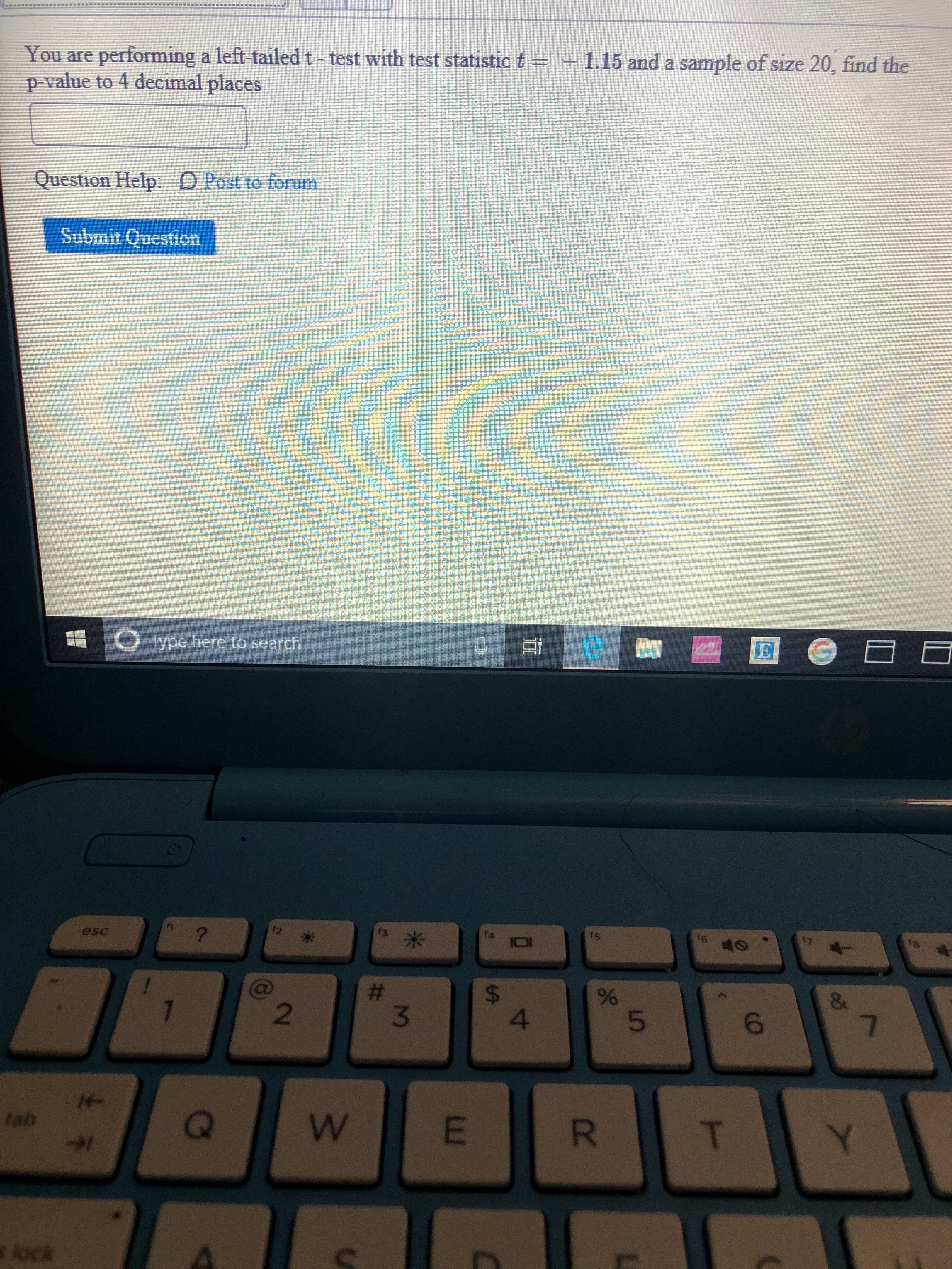 You are performing a left-tailed t- test with test statistic t = - 1.15 and a sample of size 20, find the
p-value to 4 decimal places

