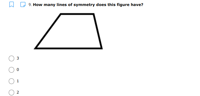 A D 9. How many lines of symmetry does this figure have?
1
2.
