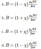 a. B= (1 – x) NI
а. В —
b. B = (1+ x)
HoNI
с. В %3 (1+х) эт
.В-
(1+x):
d. B= (1– x) ar
HONI
