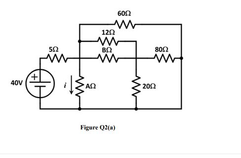 60Ω
122
52
802
40V
202
Figure Q2(a)
