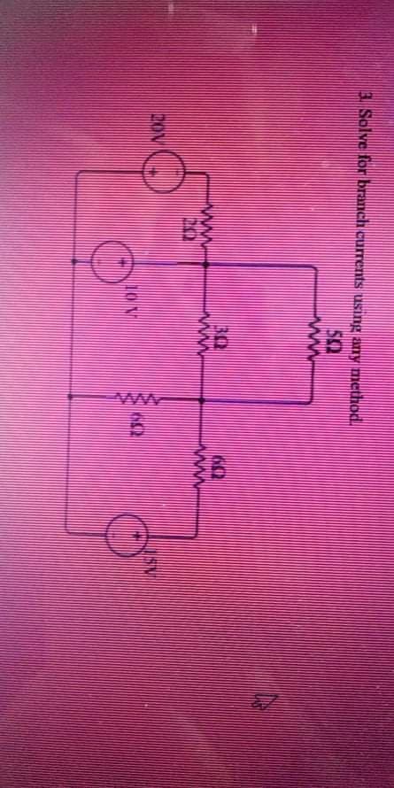 3. Solve for branch currents using any method.
5Q
3Q
60
