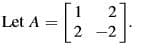 Let A =
2
2 -2
