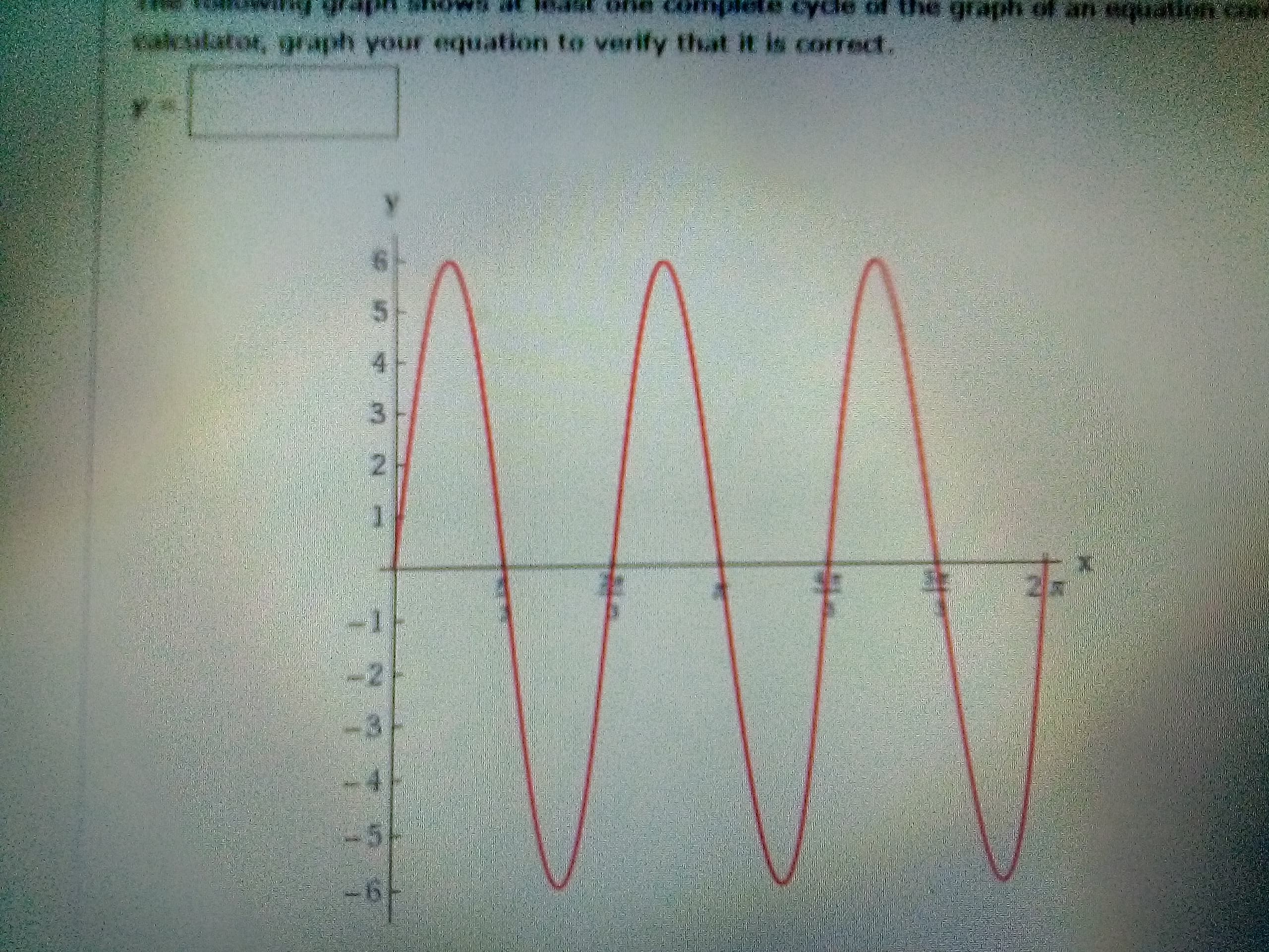 cydle
quat,
wakculator, graph your equation to verify that it is correct.
4.
3.
1.
-1F
-2
-5/-
