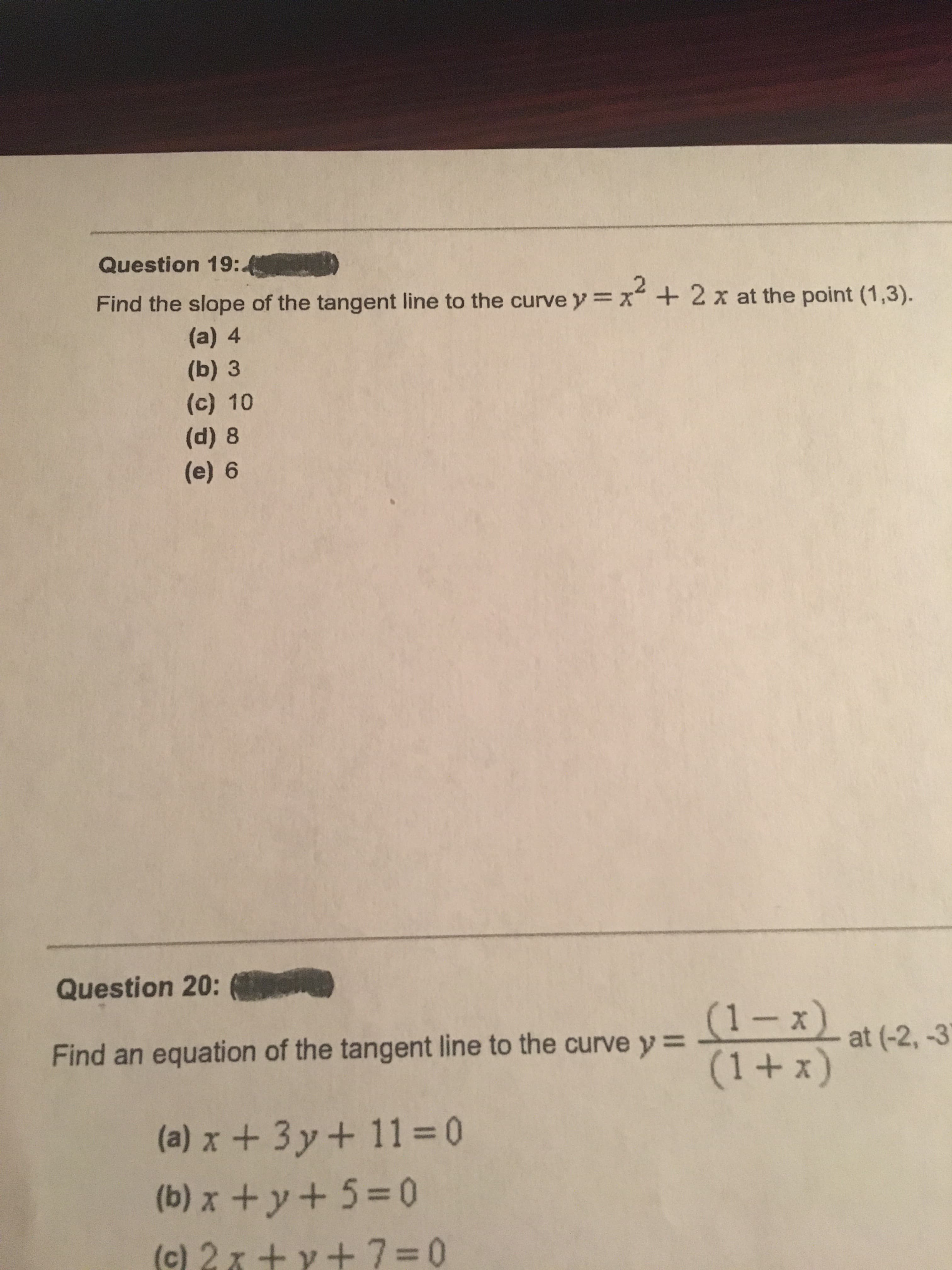 Find the slope of the tangent line to the curve y =x +2 x at the point (1,3).
