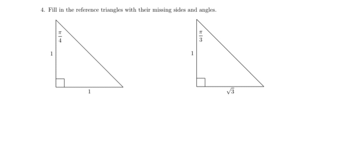 4. Fill in the reference triangles with their missing sides and angles.
1
13
√3