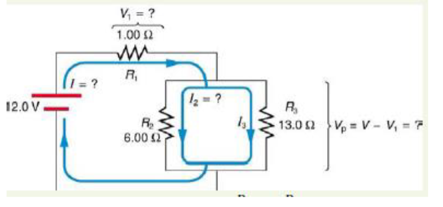 12.0 V
= ?
V₁ = ?
1.00 £2
R₁
6.00 £2
1₂ = ?
R₂
13.02 V-V-V₁ = 7