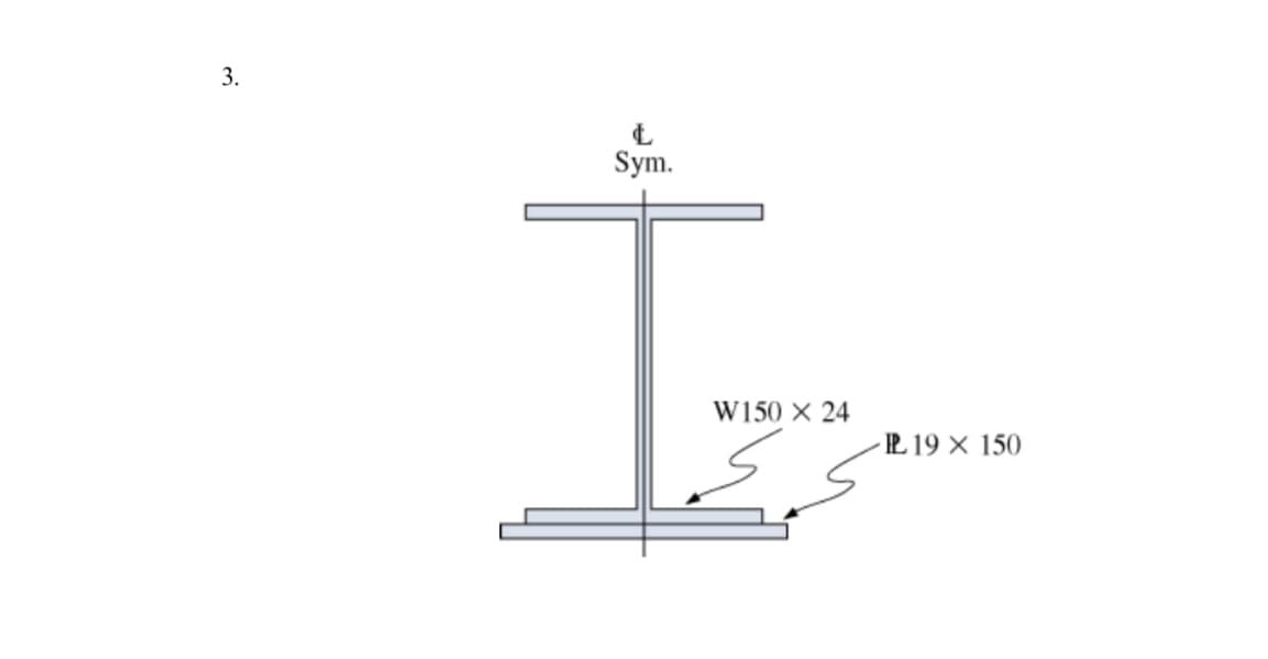 3.
Sym.
W150 X 24
PL 19 X 150