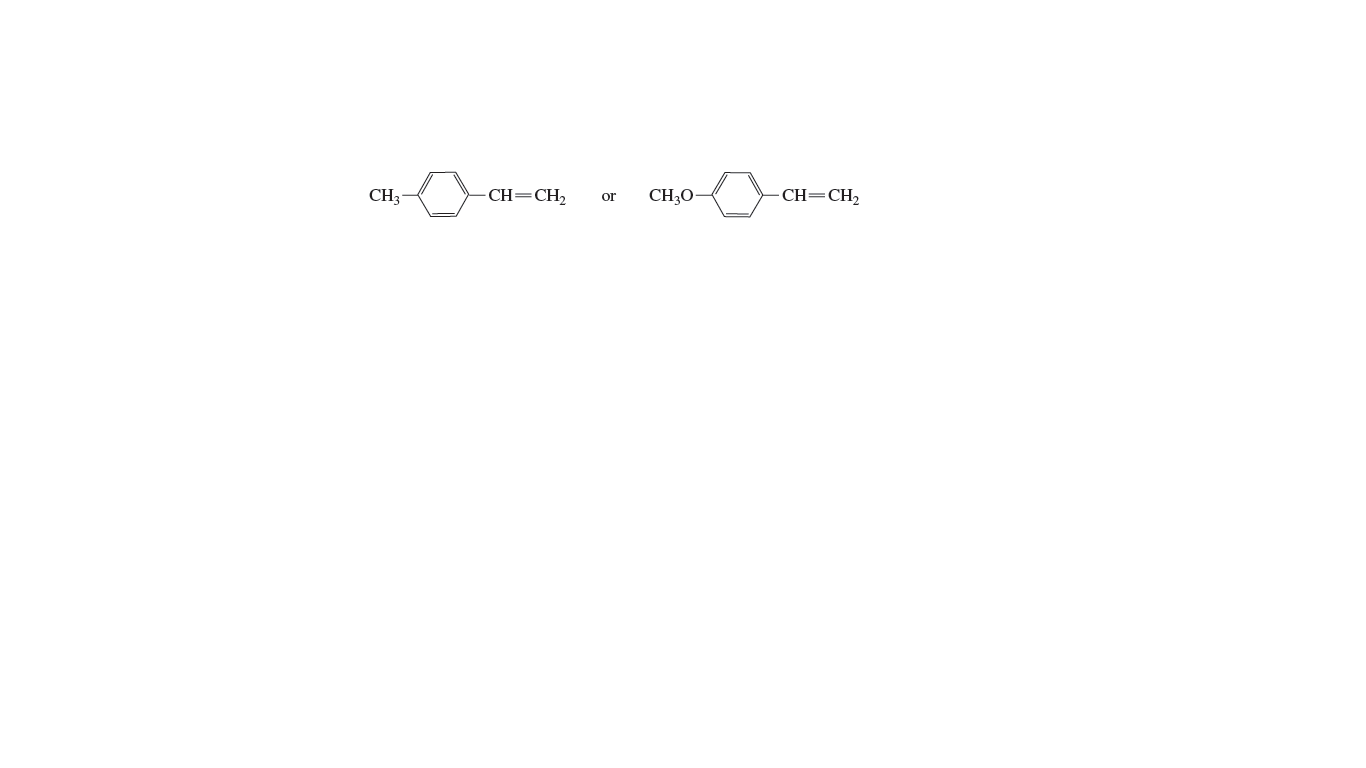 CH=CH2
CH3O-
CH=CH2
or
CH3
