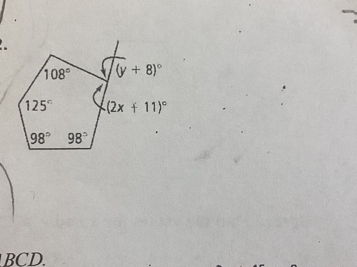 2.
108°
125
98 98
BCD.
(y + 8) º
(2x + 11)°
C