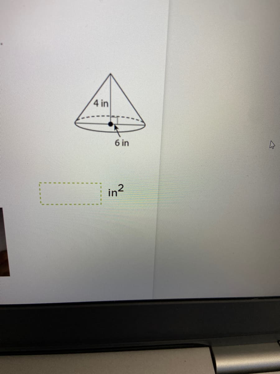 **Calculating the Surface Area of a Right Circular Cone**

This educational resource explains how to calculate the surface area of a right circular cone given its dimensions.

### Diagram Explanation:

The diagram provided represents a right circular cone with the following dimensions:
- The height (h) of the cone is 4 inches.
- The radius (r) of the base of the cone is 6 inches. 

### Steps to Calculate the Surface Area:

The surface area of a right circular cone consists of two parts:
1. **Lateral Surface Area (LSA)**: The area of the cone's slanted surface.
2. **Base Surface Area (BSA)**: The area of the cone's circular base.

#### 1. Lateral Surface Area (LSA):
To calculate the Lateral Surface Area, we use the formula:
\[ \text{LSA} = \pi r l \]
where \( l \) is the slant height of the cone.

To find the slant height \( l \), we use the Pythagorean theorem:
\[ l = \sqrt{r^2 + h^2} \]

Substituting the given dimensions:
\[ l = \sqrt{6^2 + 4^2} \]
\[ l = \sqrt{36 + 16} \]
\[ l = \sqrt{52} \]
\[ l \approx 7.21 \, \text{inches} \]

Now, calculating the LSA:
\[ \text{LSA} = \pi \cdot 6 \cdot 7.21 \]
\[ \text{LSA} \approx 135.78 \, \text{in}^2 \]

#### 2. Base Surface Area (BSA):
To calculate the Base Surface Area, we use the formula:
\[ \text{BSA} = \pi r^2 \]

Substituting the given dimensions:
\[ \text{BSA} = \pi \cdot 6^2 \]
\[ \text{BSA} = \pi \cdot 36 \]
\[ \text{BSA} \approx 113.1 \, \text{in}^2 \]

### Total Surface Area (TSA):
The total surface area of the cone is the sum of the lateral and base surface areas:
\[ \text{TSA} = \text{LSA} + \text{