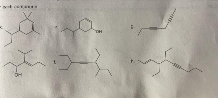 r each compound.
C.
g.
h.
OH
