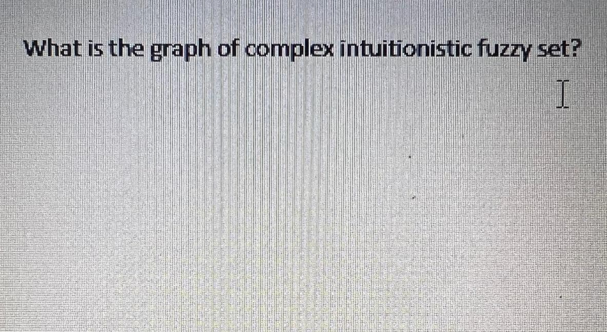 What is the graph of complex intuitionistic fuzzy set?
I