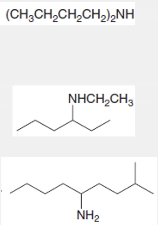 (CH;CH,CH,CH,)2NH
NHCH,CH3
NH2
