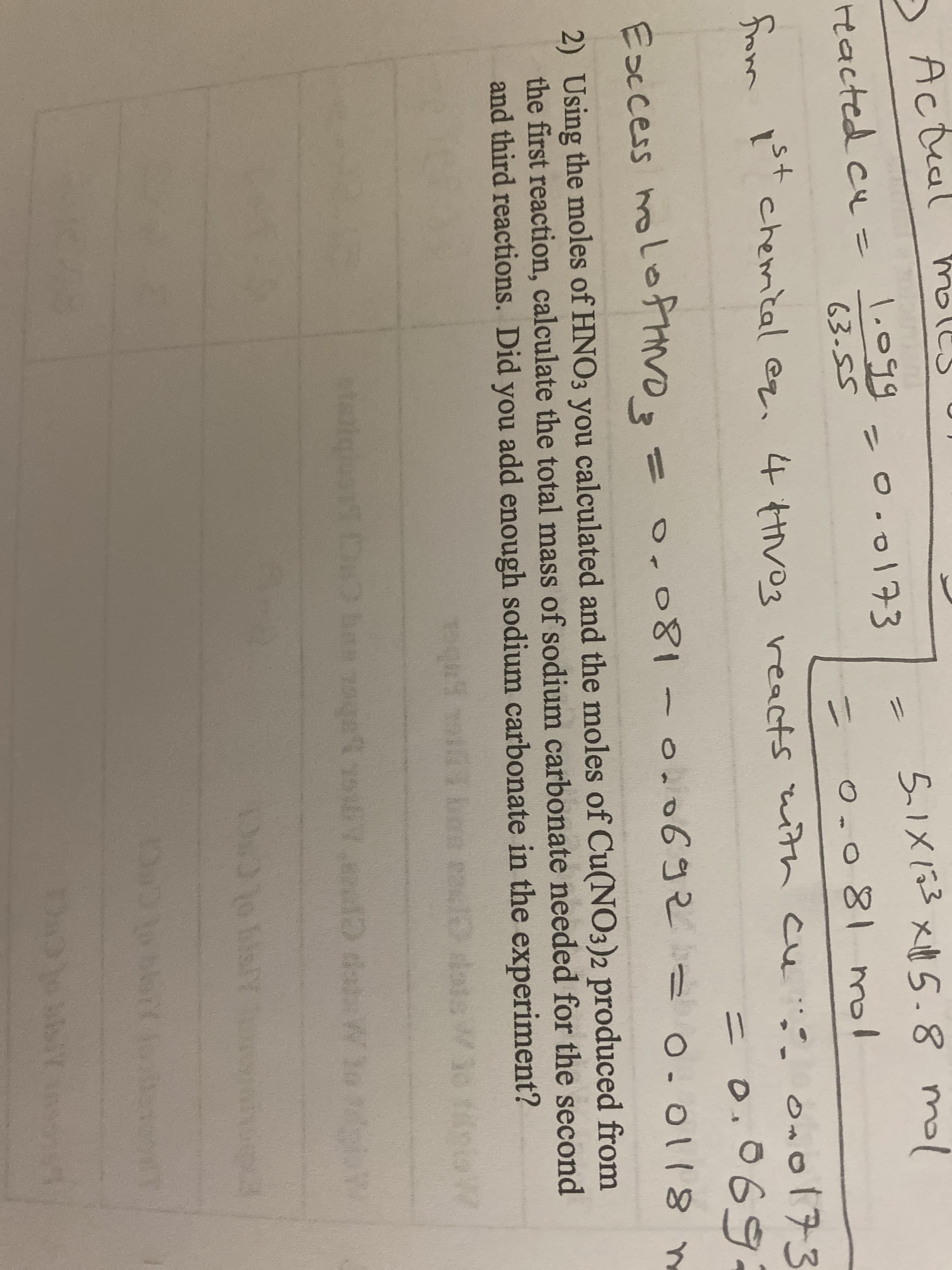 2) Using the moles of HNO3 you calculated and the moles of Cu(NU}J.
the first reaction, calculate the total mass of sodium carbonate neede
and third reactions. Did you add enough sodium carbonate in the ex
