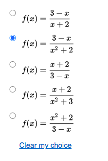 3 - x
f(x) =
x + 2
3 – x
f(æ) =
x² + 2
x + 2
f(æ) =
3 - x
x + 2
x² + 3
f(æ) =
x² + 2
f(x) =
3 - x
Clear my choice
