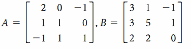 3 1 -1
0 , B = 3 5
[2 2 0]
2 0 -1
-1
