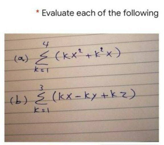 Evaluate each of the following
(4)(kx'+ドx)
(b)E (kx-ky +kz)
