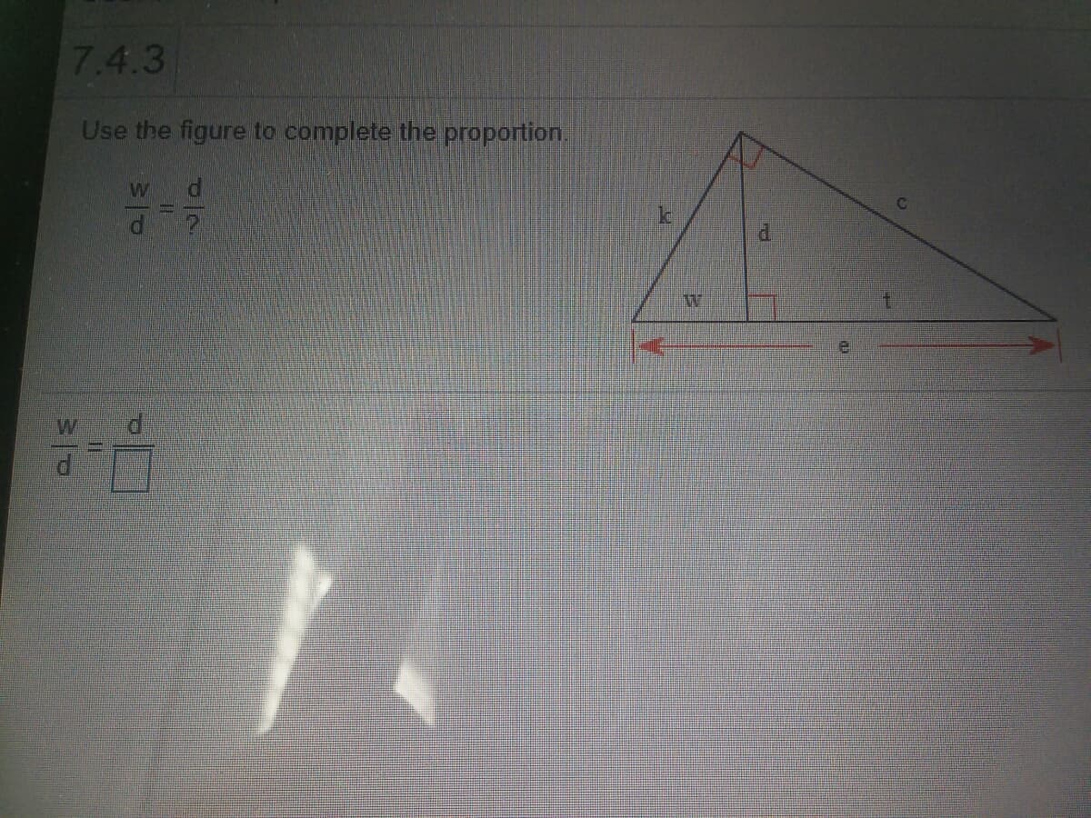 7.4.3
Use the figure to complete the proportion.
