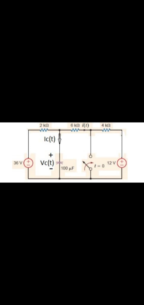 2 k
6 kn i(t)
4 k2
ww
Ic(t)
+
Vc(t)
36 V
12 V
t= 0
100 F
