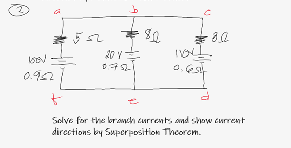 20 Y
三
0.752
0,@s
0.952
Solve for the branch currents and show current
directions by Superposition Theorem.
