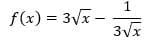 1
f(x) = 3Vx –
3Vx
