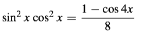 1 - cos 4x
sin? x cos?
