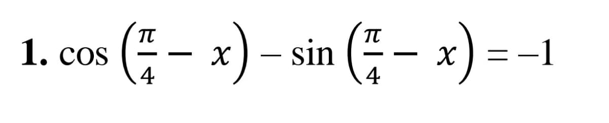 1. cos
4
x) -
sin (-
-1
4
