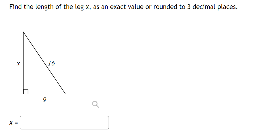Find the length of the leg x, as an exact value or rounded to 3 decimal places.
16
X =
