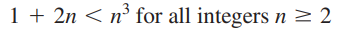 1 + 2n < n³ for all integers n > 2
