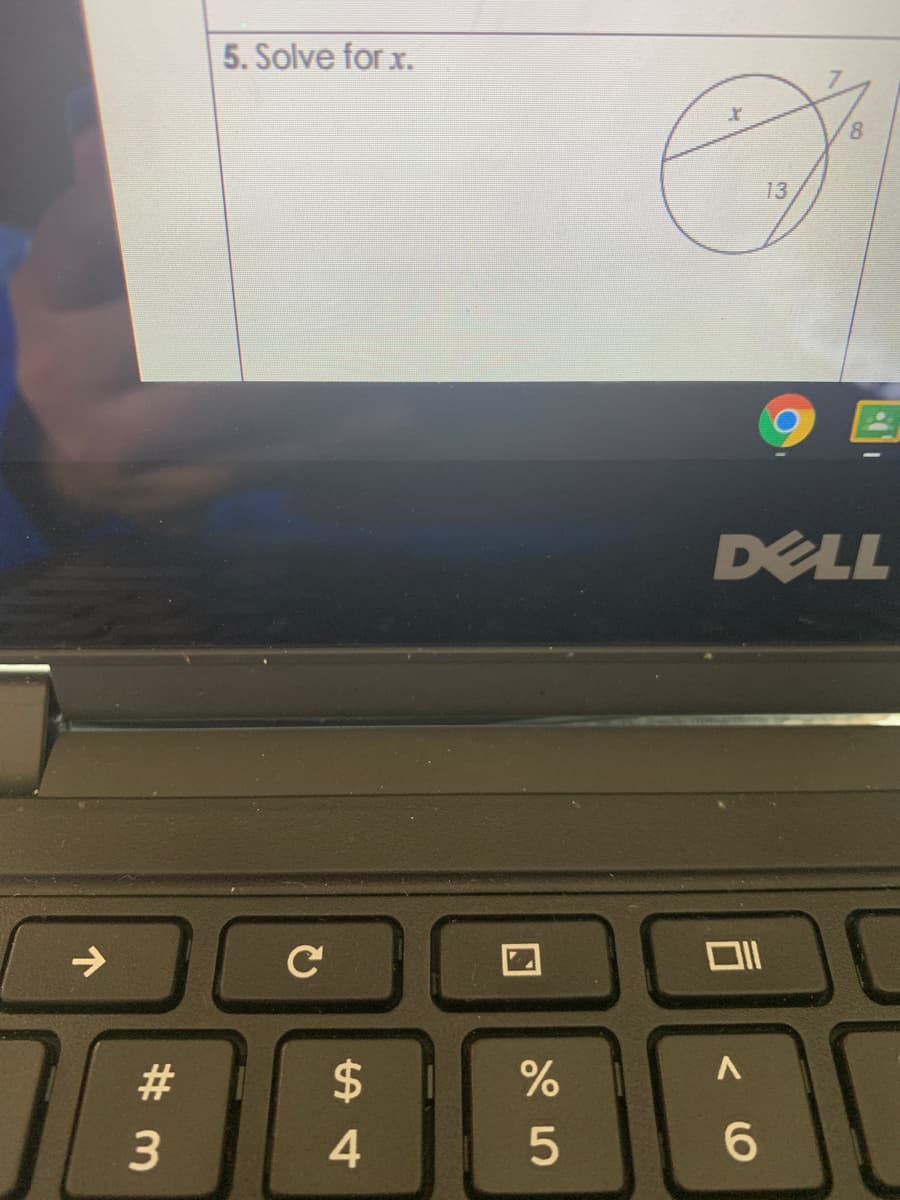 5. Solve for x.
8.
13
DELL
->
C
#
4
6.
# 3.
