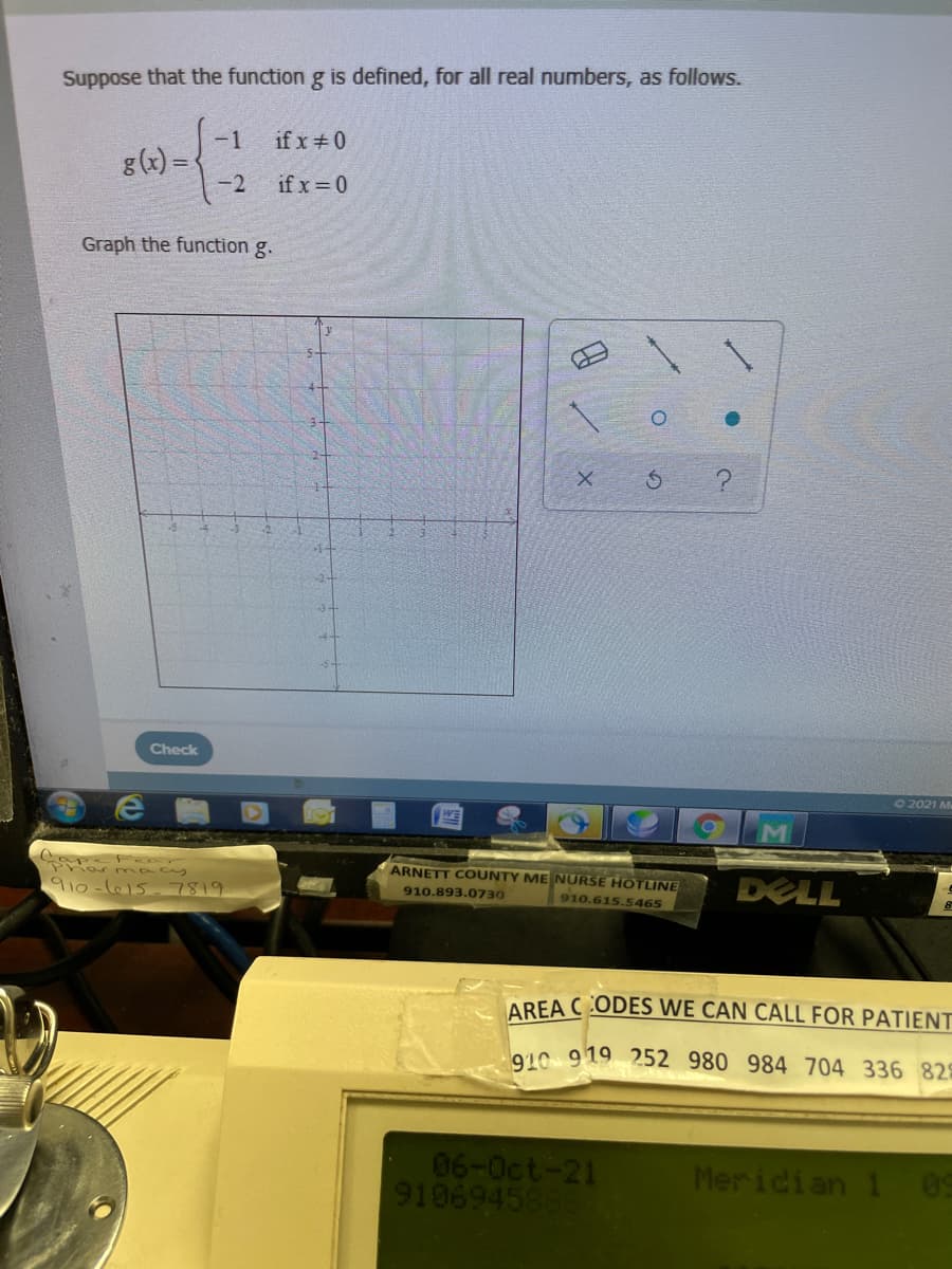 The text on the screen is as follows:

---

"Suppose that the function \( g \) is defined, for all real numbers, as follows.

\[
g(x) = 
\begin{cases} 
-1 & \text{if } x \neq 0 \\
-2 & \text{if } x = 0 
\end{cases}
\]

Graph the function \( g \)."

---

Below the text, there is a coordinate plane with the x-axis and y-axis. The graph is expected to represent the function \( g(x) \) as defined above. 

Explanation of the graph:
- For all values of \( x \) not equal to 0, \( g(x) = -1 \). This means the graph will have a horizontal line at \( y = -1 \) for \( x \neq 0 \).
- At \( x = 0 \), \( g(x) = -2 \). Therefore, there will be a distinct point at \( (0, -2) \).
- The graph will show a continuous line at \( y = -1 \) with an isolated point at \( (0, -2) \).

To visually distinguish \( x = 0 \), you might see a filled or open circle on the graph to represent the change in value.