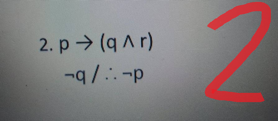 2. p(q^r)
-q/ -p