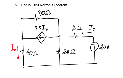 5. Find lo using Norton's Theorem.
3052
th
0.5 Ix
400
10 Ix
201
+201