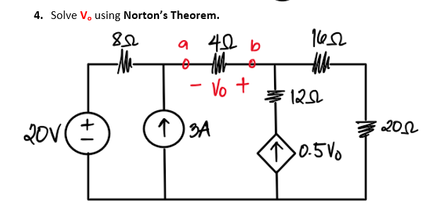 4. Solve V, using Norton's Theorem.
82
201
+1
a 42 b
Vo +
↑)3A
1652
1252
10.5V
2012