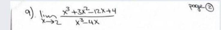 poge(
☺
9). lim
メ+3-2x+4
x4X
メ→2
