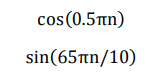 cos (0.5πn)
sin(65n/10)